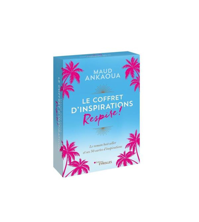 LE COFFRET D'INSPIRATIONS - RESPIRE ! - MAUD ANKAOUA - EYROLLES