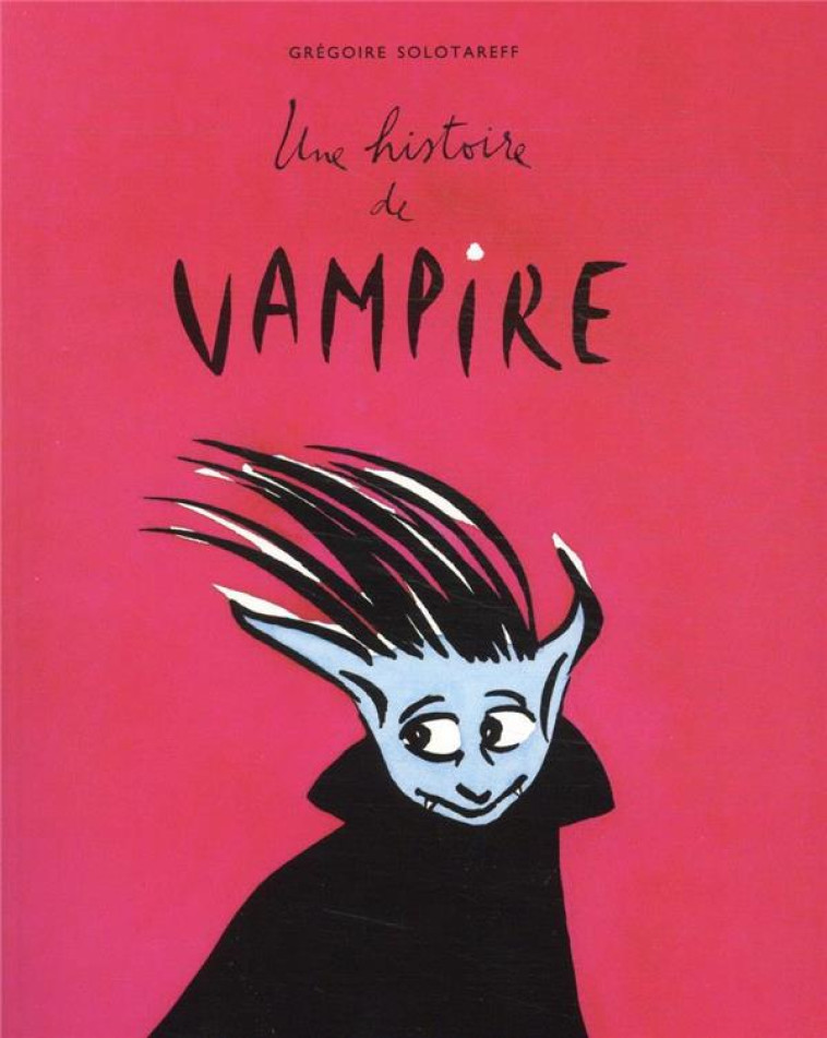 UNE HISTOIRE DE VAMPIRE - GREGOIRE SOLOTAREFF - EDL