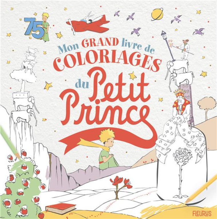 MON GRAND LIVRE DE COLORIAGES DU PETIT PRINCE - 1 SOGEX - FLEURUS