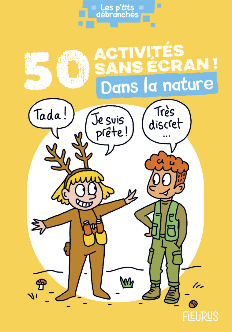 50 ACTIVITES SANS ECRAN ! DANS LA NATURE - Alain Doucé - FLEURUS