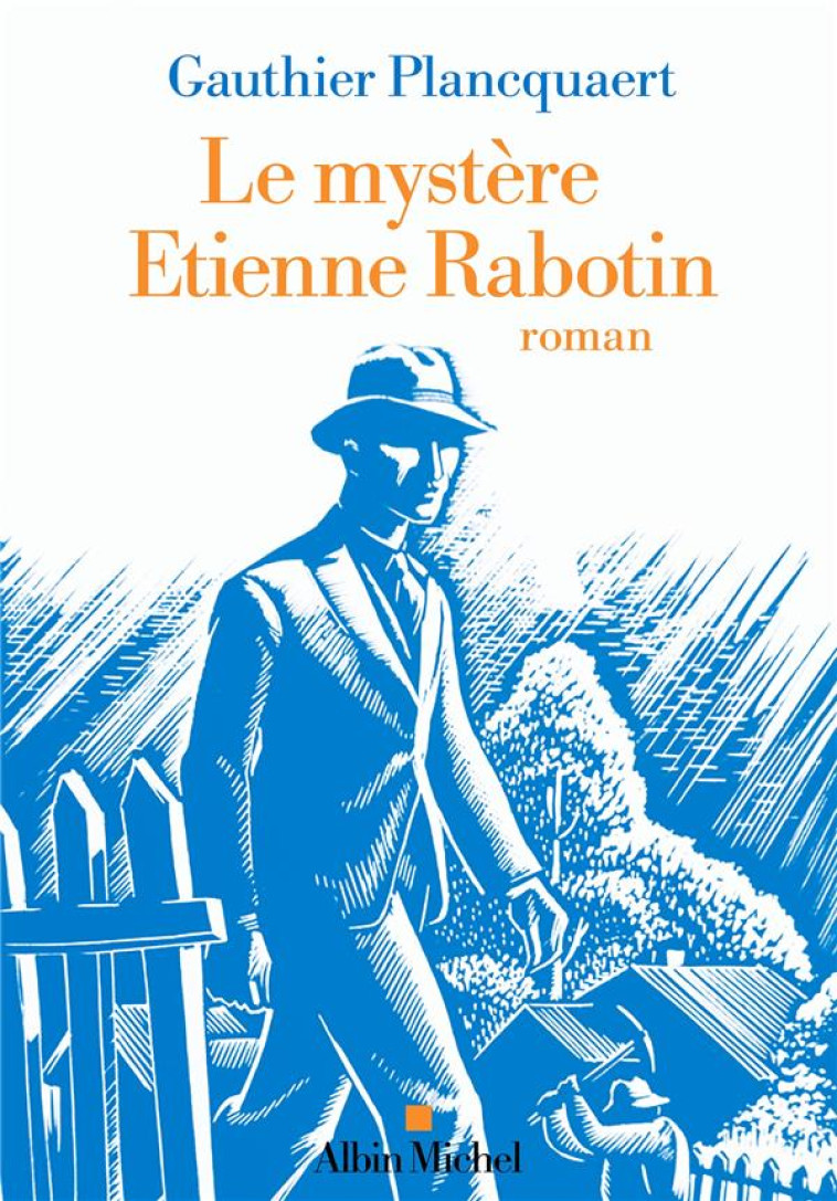 LE MYSTÈRE ETIENNE RABOTIN - GAUTHIER PLANCQUAERT - ALBIN MICHEL