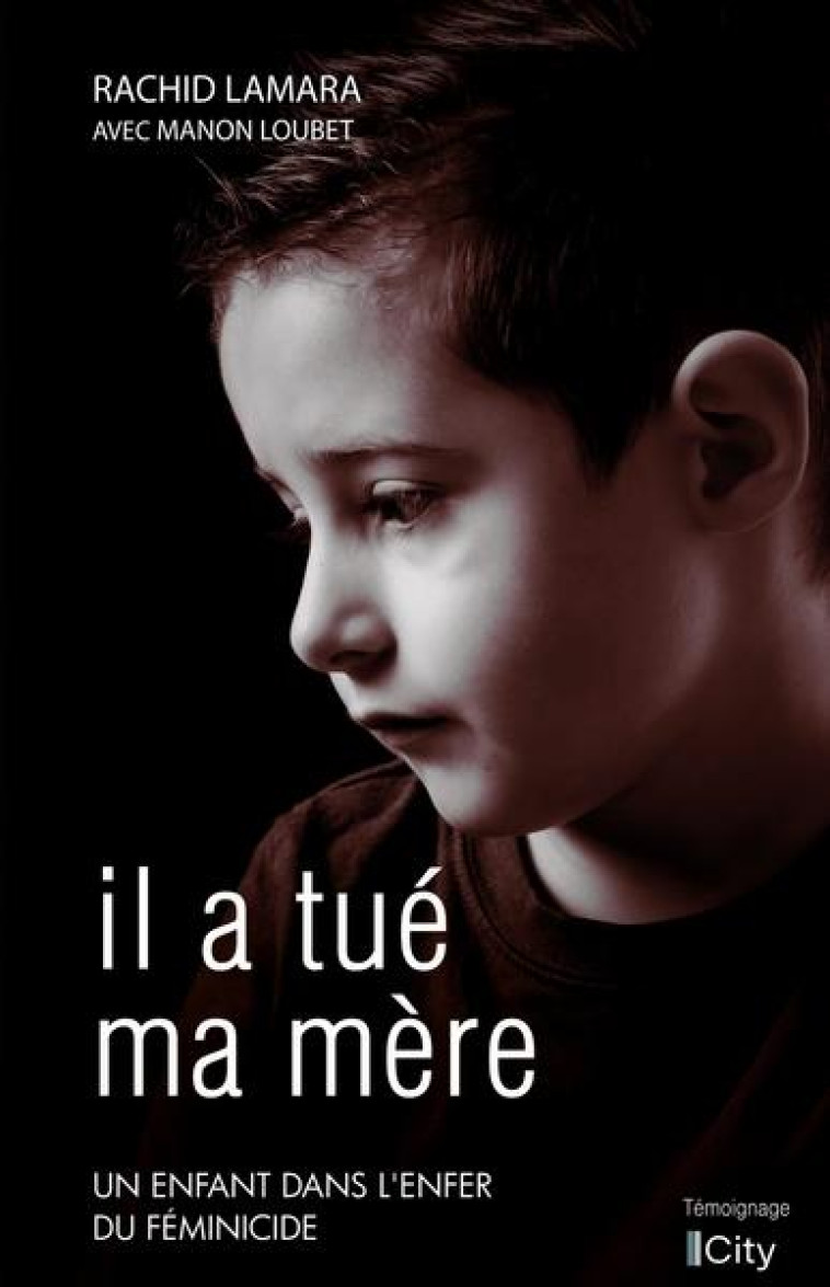 IL A TUE MA MERE - LAMARA RACHID - CITY