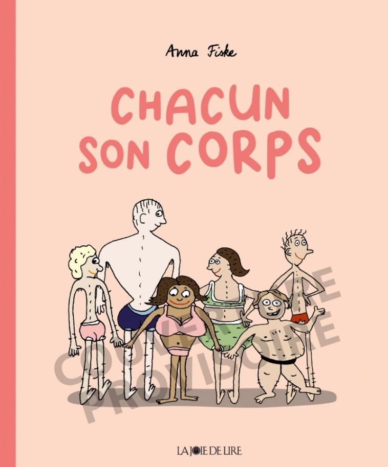 Chacun son corps - FISKE Anna, LA JOIE DE LIRE LA JOIE DE LIRE - LA JOIE DE LIRE