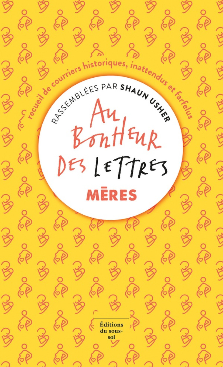 HORS COLLECTION FICTION ETRANGÈRE AU BONHEUR DES LETTRES, MÈRES - SHAUN USHER - SOUS SOL