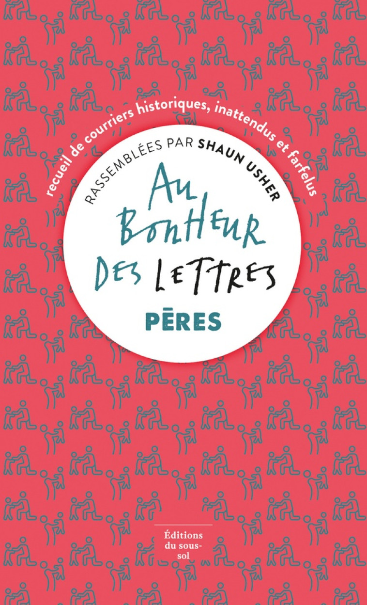 HORS COLLECTION FICTION ETRANGÈRE AU BONHEUR DES LETTRES, PÈRES - SHAUN USHER - SOUS SOL