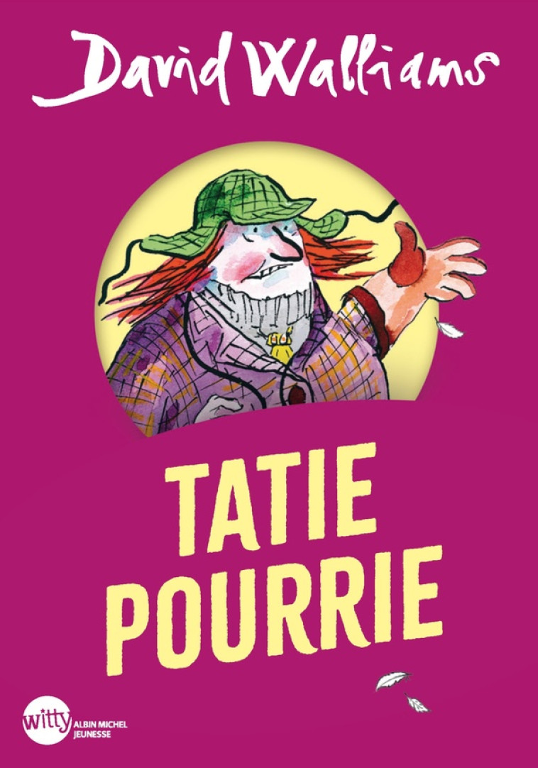 TATIE POURRIE (POCHE) - DAVID WALLIAMS - ALBIN MICHEL