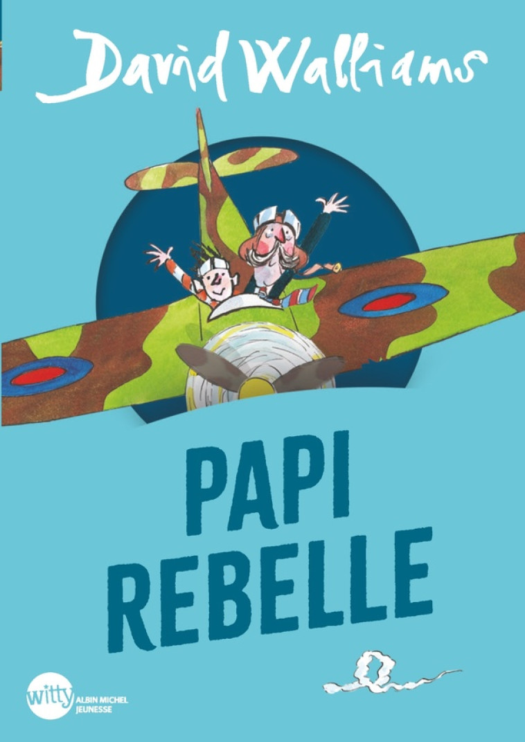 PAPI REBELLE (EDITION 2024 - POCHE) - DAVID WALLIAMS - ALBIN MICHEL