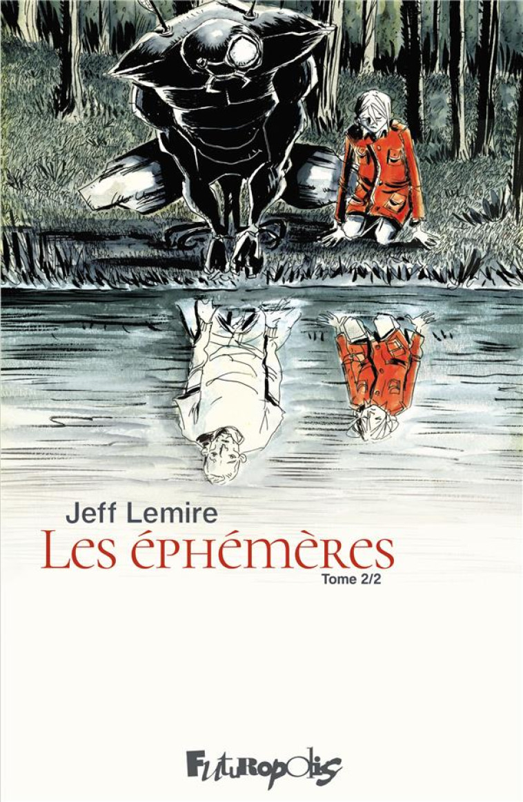 LES ÉPHÉMÈRES - JEFF LEMIRE - GALLISOL