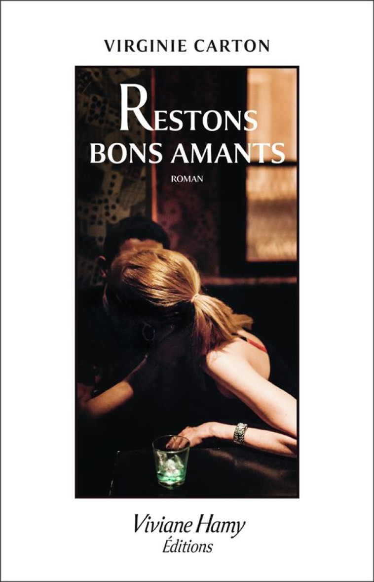 RESTONS BONS AMANTS - CARTON VIRGINIE - VIVIANE HAMY