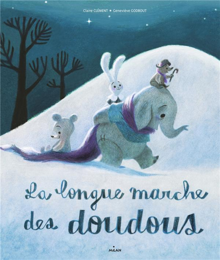 LA LONGUE MARCHE DES DOUDOUS - CLAIRE CLEMENT - BD Kids