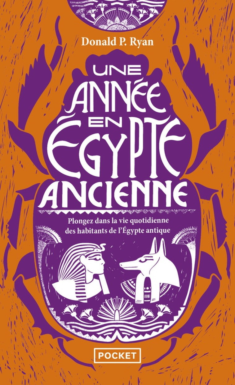 UNE ANNÉE EN EGYPTE ANCIENNE - DONALD P. RYAN - POCKET