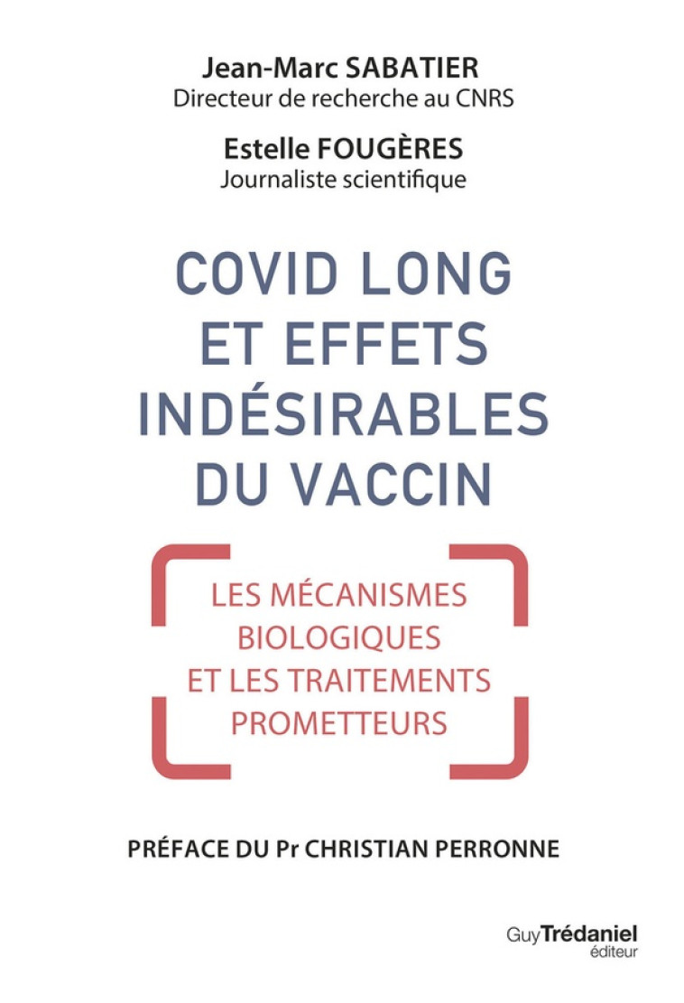 COVID LONG ET EFFETS INDÉSIRABLES DU VACCIN - MÉCANISMES BIOLOGIQUES ET TRAITEMENTS PROMETTEURS - ESTELLE FOUGERES - TREDANIEL