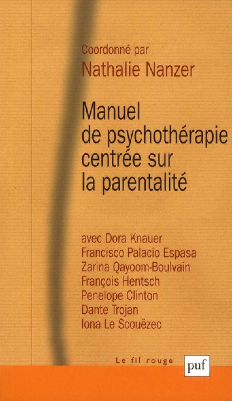 MANUEL DE PSYCHOTHERAPIE CENTREE SUR LA PARENTALITE - NANZER  NATHALIE - PUF