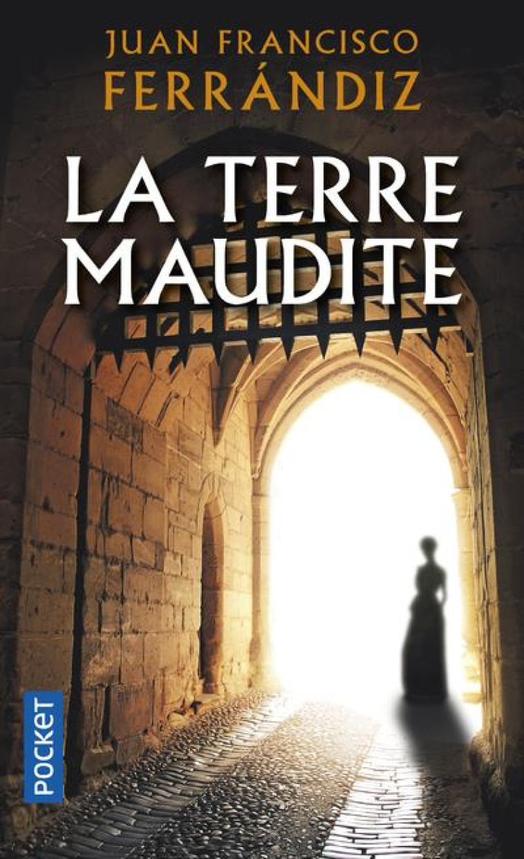 LA TERRE MAUDITE - JUAN FRANCISCO FERRANDIZ - POCKET