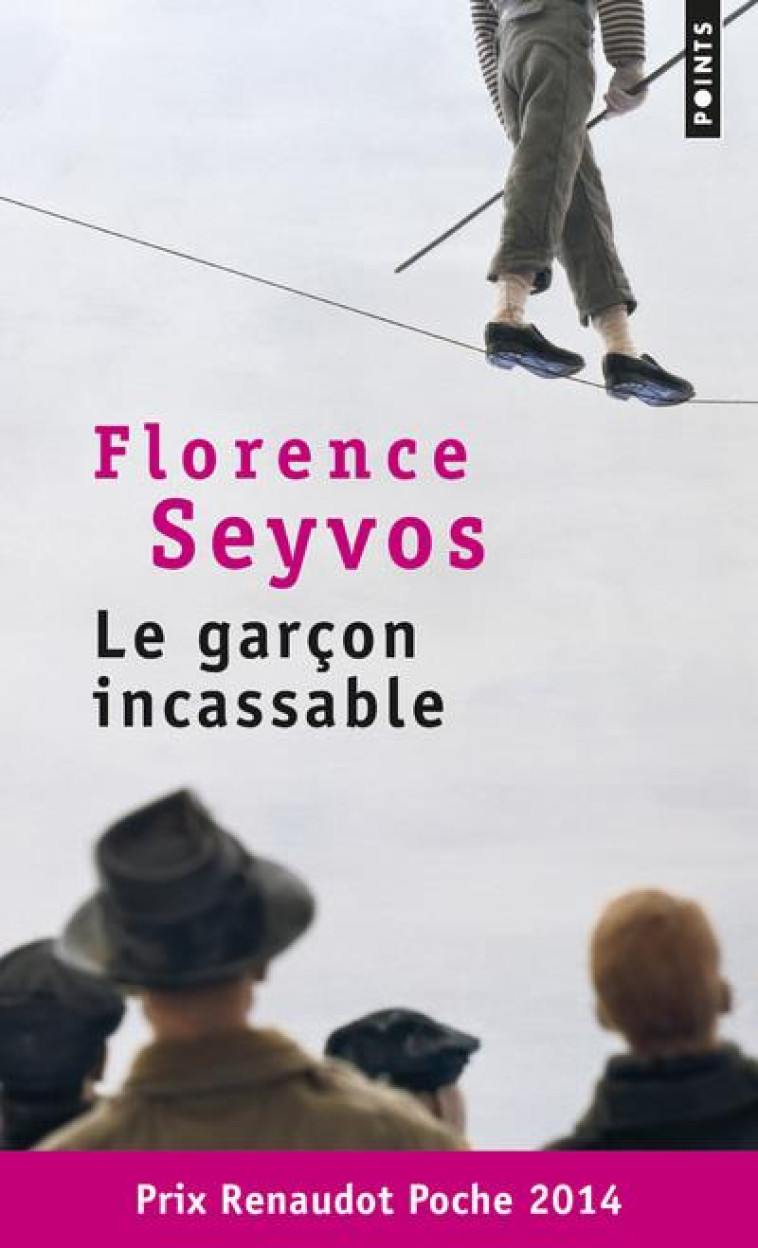 LE GARÇON INCASSABLE - FLORENCE SEYVOS - Points