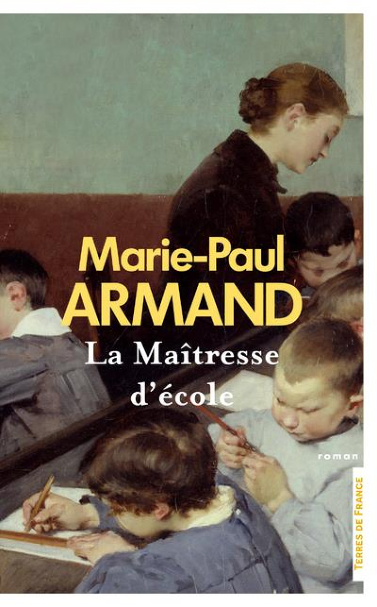 LA MAÎTRESSE D'ÉCOLE - MARIE-PAUL ARMAND - PRESSES CITE