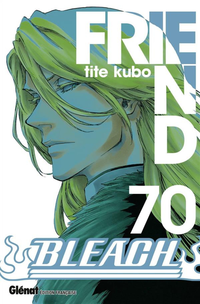 BLEACH - TOME 70 - TITE KUBO - Glénat