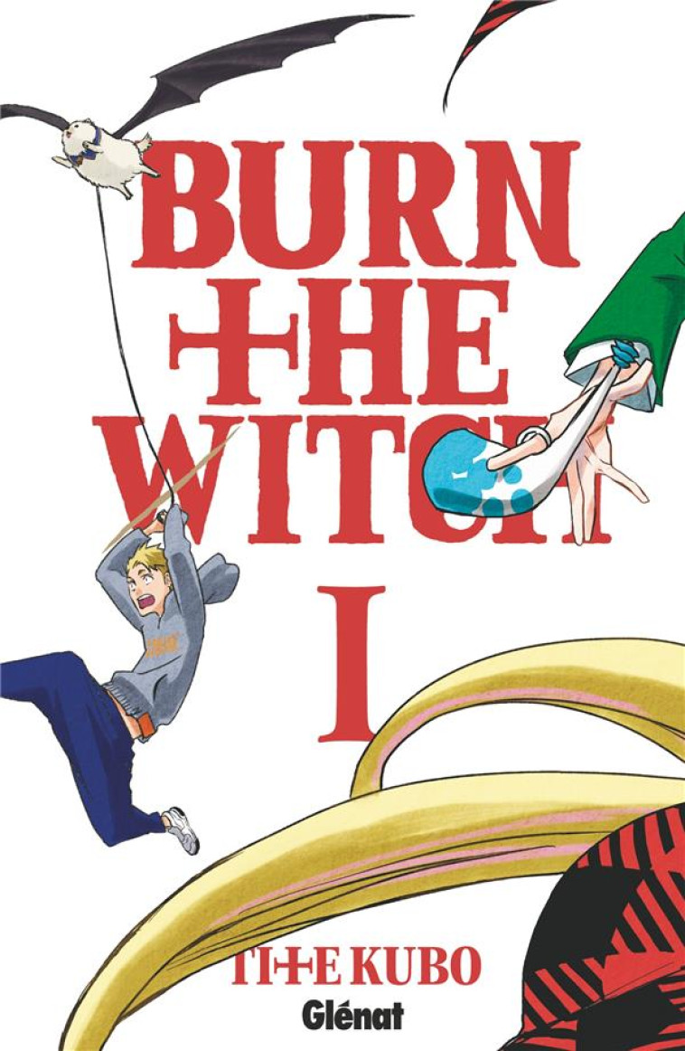 BURN THE WITCH - TOME 01 - TITE KUBO - GLENAT