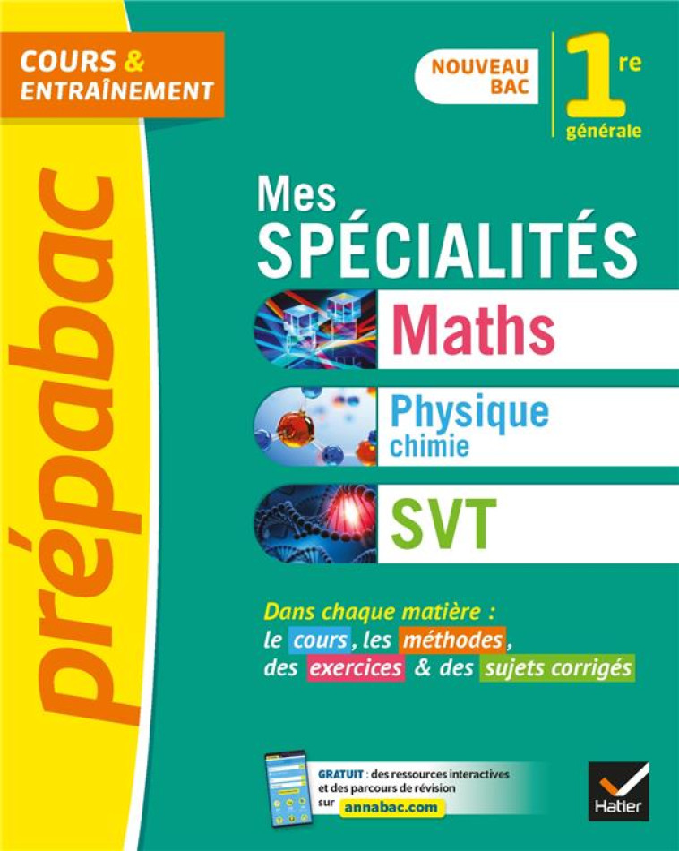 PRÉPABAC MES SPÉCIALITÉS MATHS, PHYSIQUE-CHIMIE, SVT 1RE GÉNÉRALE - COLLECTIF - HATIER SCOLAIRE