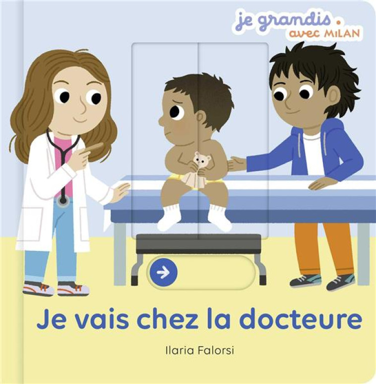 JE VAIS CHEZ LA DOCTEURE - FALORSI ILARIA - MILAN