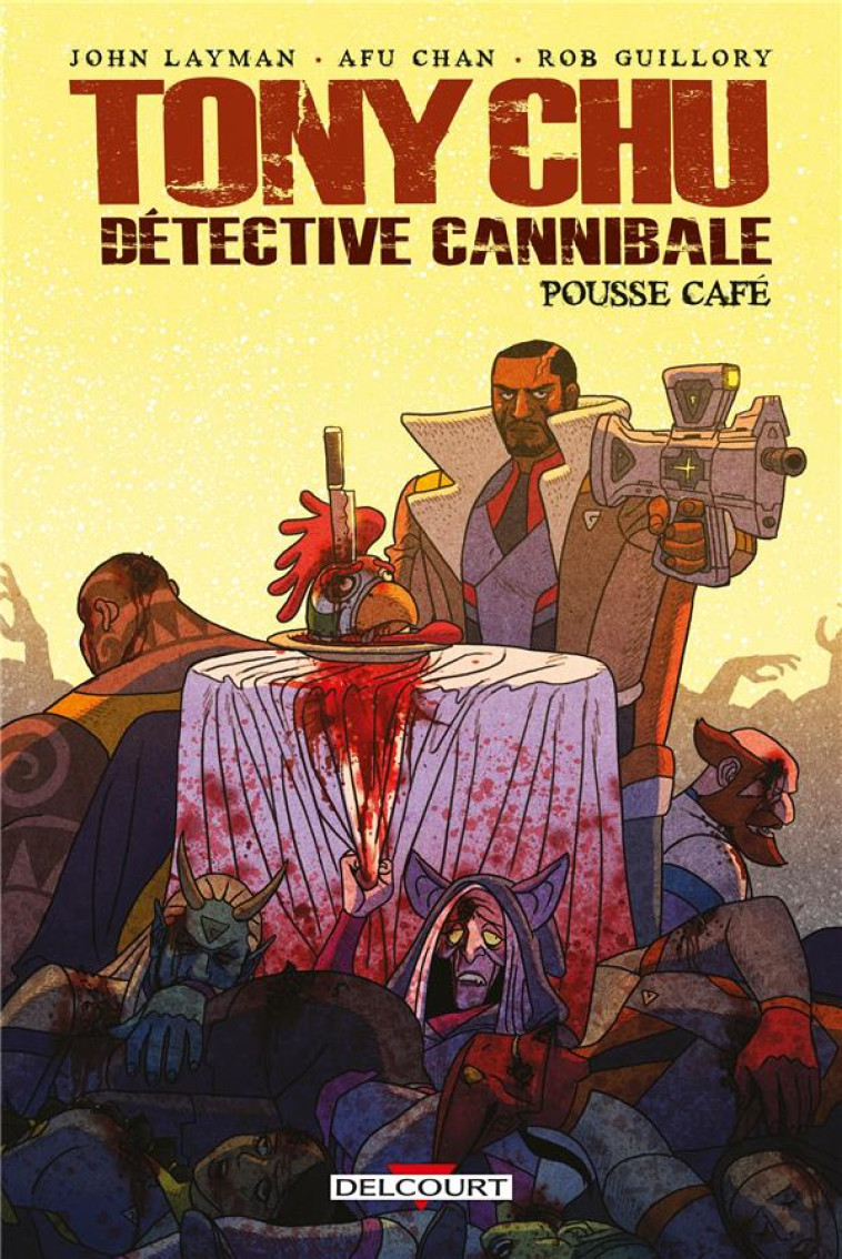 TONY CHU, DETECTIVE CANNIBALE - ONE-SHOT - TONY CHU, DETECTIVE CANNIBALE - HORS-SERIE - POUSSE CAFE - LAYMAN/GUILLORY - DELCOURT