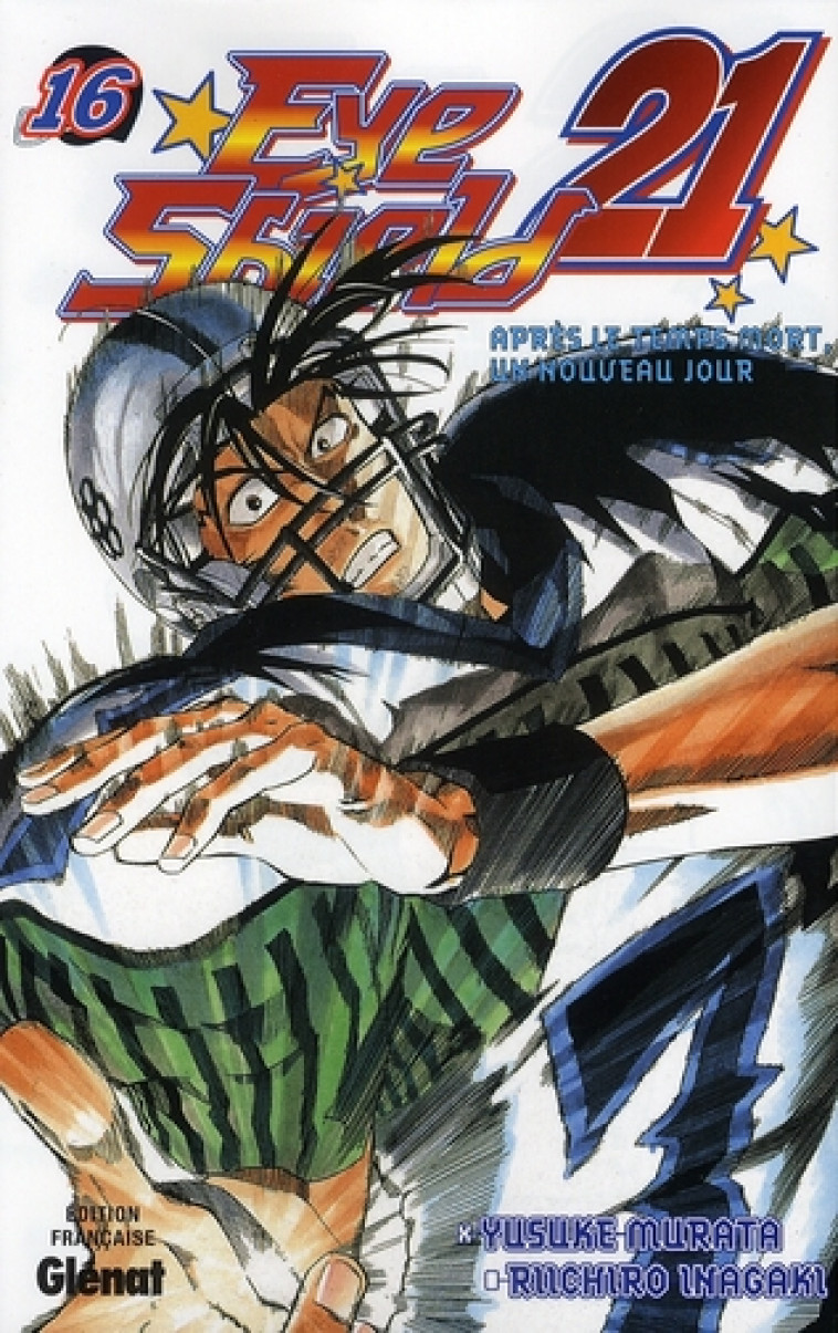 EYESHIELD 21 - TOME 16 - INAGAKI/MURATA - Glénat