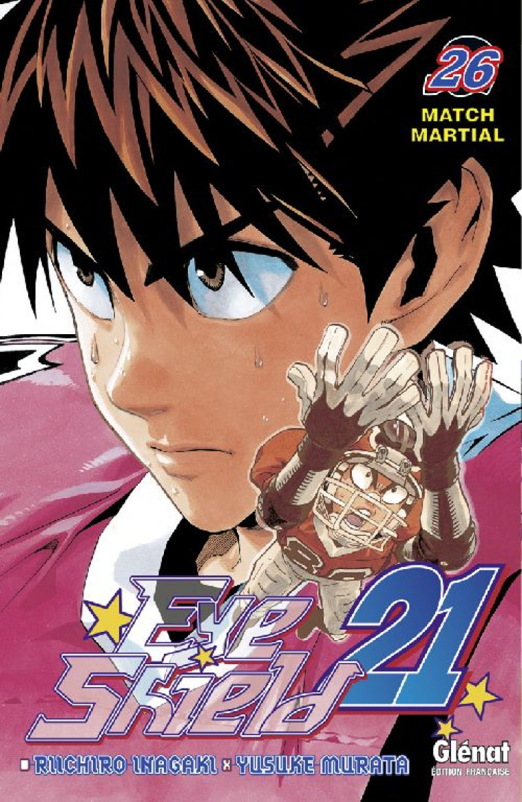 EYESHIELD 21 - TOME 26 - INAGAKI/MURATA - Glénat