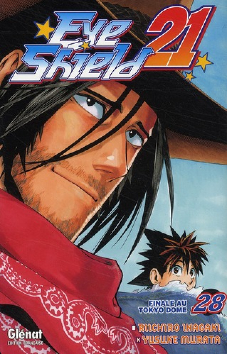 EYESHIELD 21 - TOME 28 - INAGAKI/MURATA - Glénat