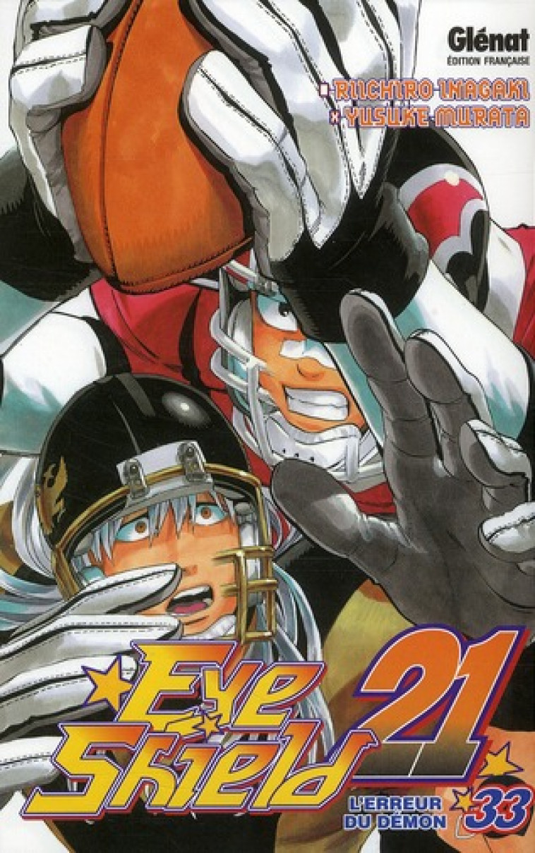 EYESHIELD 21 - TOME 33 - INAGAKI/MURATA - Glénat