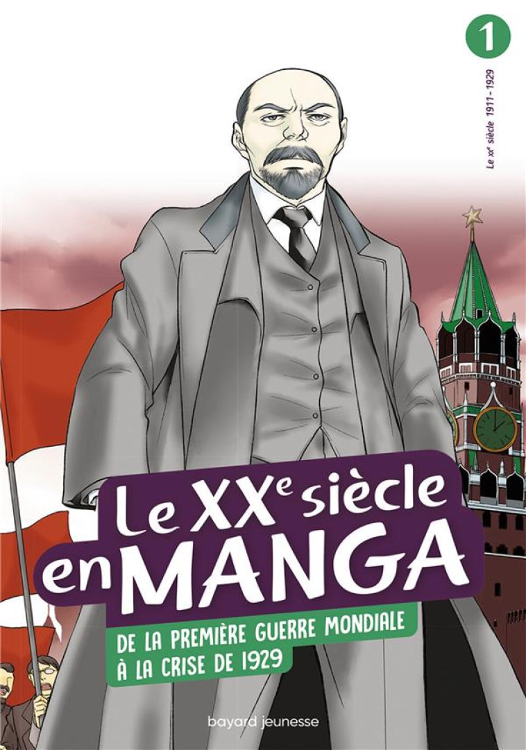 LE XXE SIECLE EN MANGA, TOME 01 - LE XXE SIECLE EN MANGA - DE LA PREMIERE GUERRE MONDIALE A LA CRISE - ESTAGER AURELIEN - BAYARD JEUNESSE