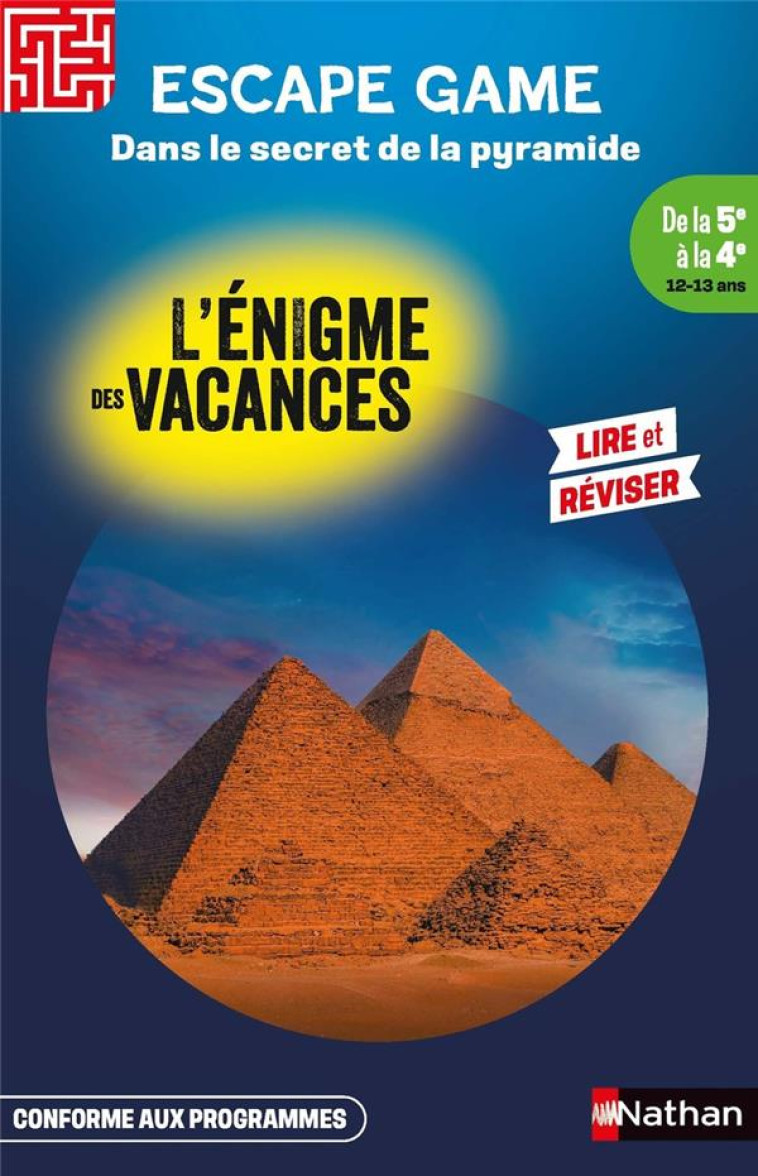 L'ENIGME DES VACANCES ESCAPE GAME DE LA 5E À LA 4E - DANS LE SECRET DE LA PYRAMIDE - SOPHIE ADRIANSEN - CLE INTERNAT