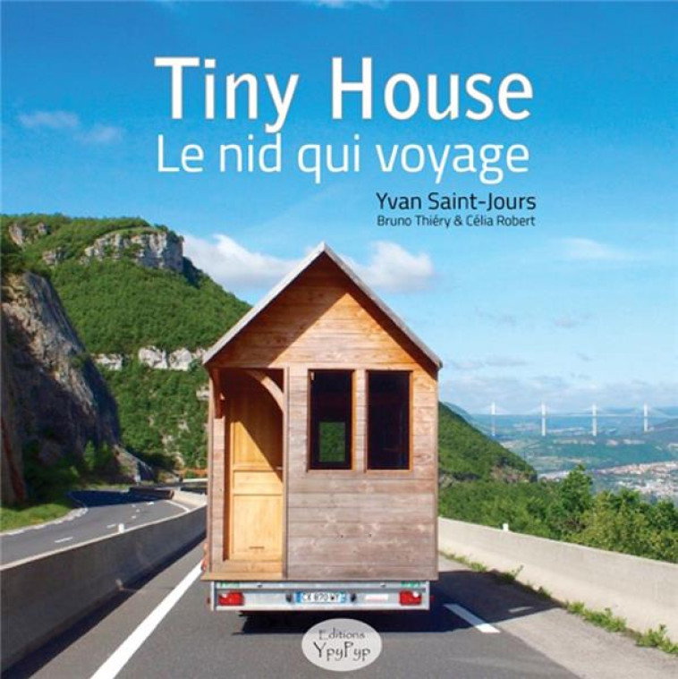 TINY HOUSE - LE NID QUI VOYAGE - SAINT-JOURS YVAN - YpyPyp