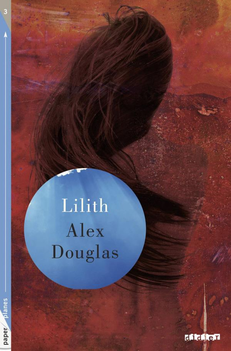 LILITH - LIVRE  + MP3 - ALEX DOUGLAS - DIDIER