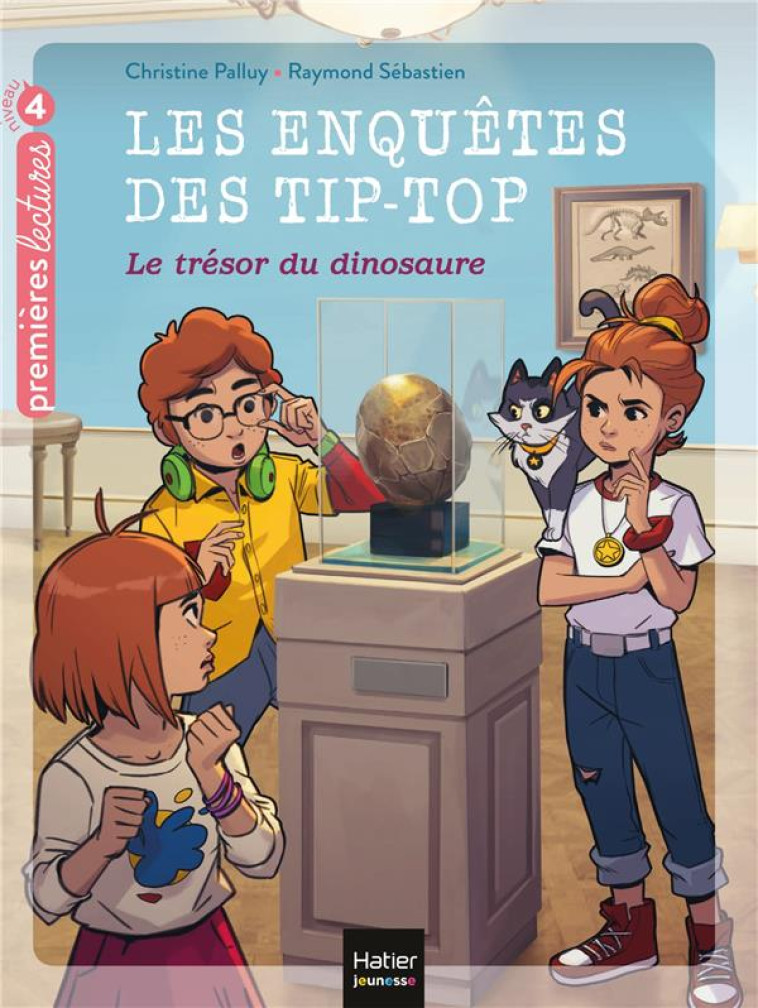 LES ENQUÊTES DES TIP TOP - LE TRÉSOR DU DINOSAURE CP/CE1 DÈS 7 ANS - CHRISTINE PALLUY - HATIER SCOLAIRE