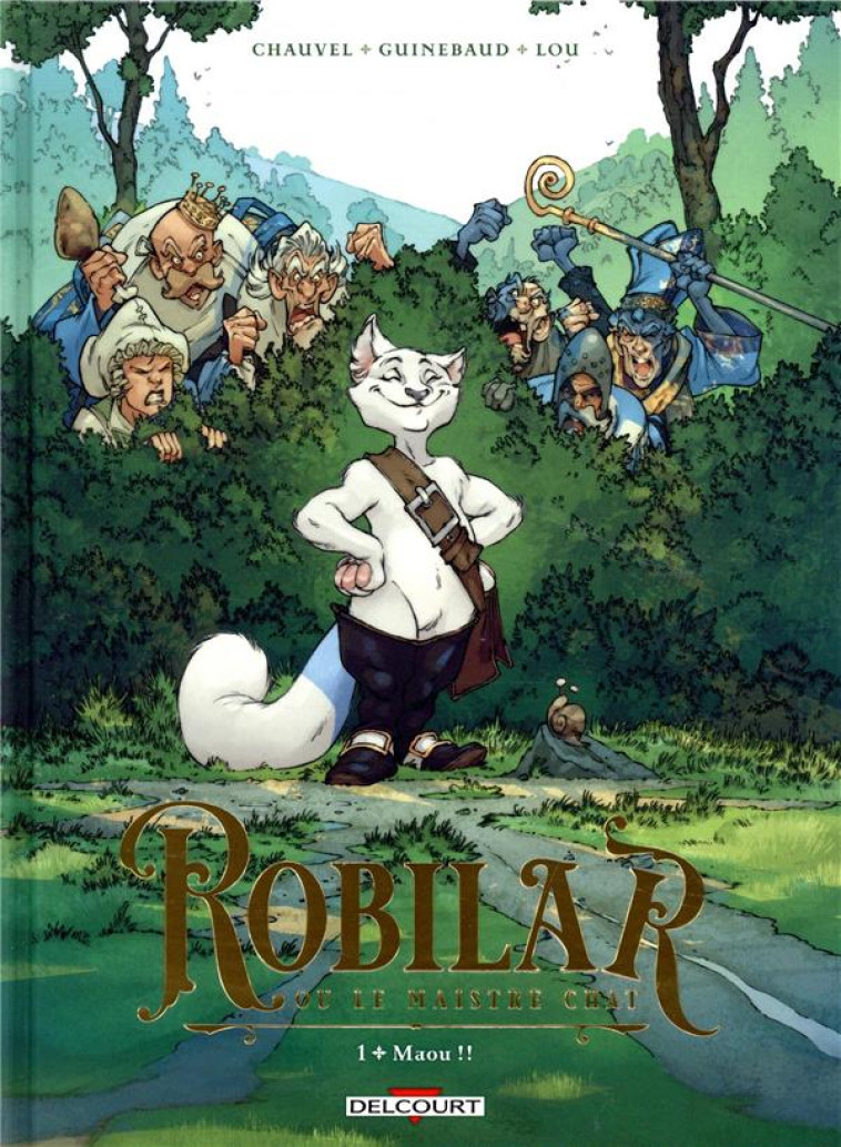 ROBILAR OU LE MAISTRE CHAT T01 - MAOU !! - CHAUVEL/GUINEBAUD - DELCOURT