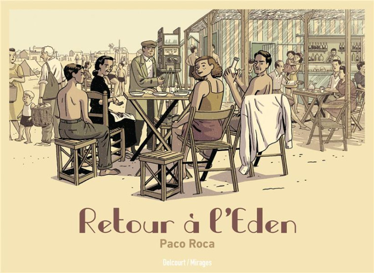 RETOUR A L'EDEN - ONE-SHOT - RETOUR A L'EDEN - ROCA PACO - DELCOURT