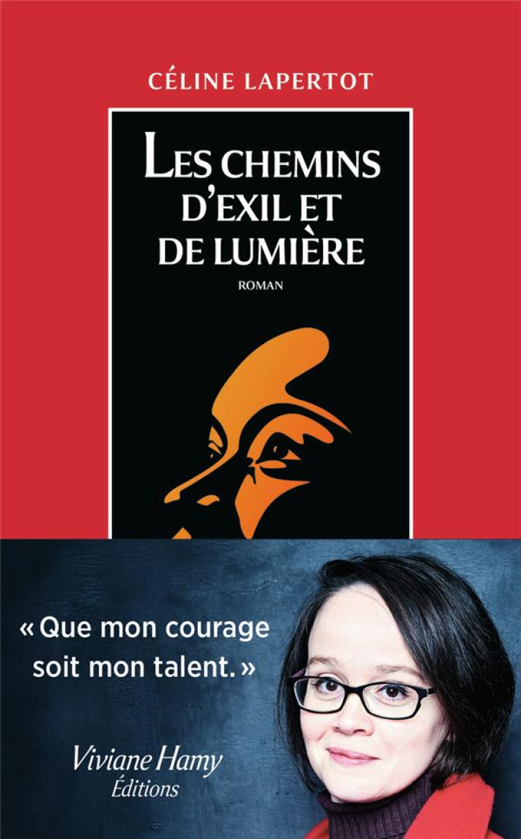 LES CHEMINS D'EXIL ET DE LUMIERE - LAPERTOT CELINE - VIVIANE HAMY