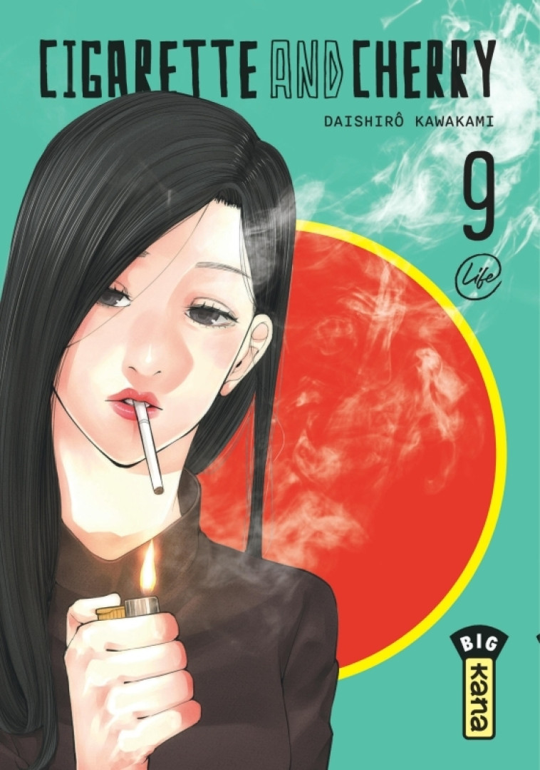 CIGARETTE AND CHERRY  - TOME 9 -  Daishiro Kawakami - KANA