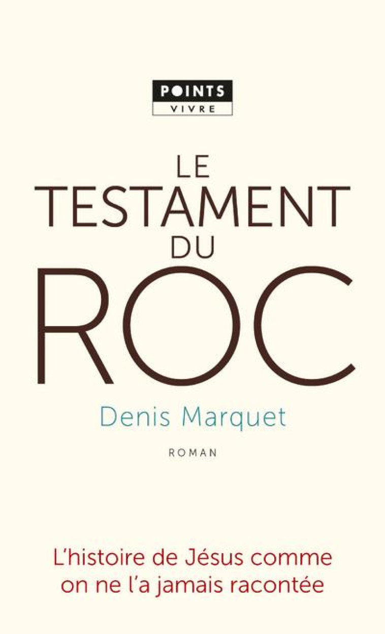 LE TESTAMENT DU ROC - DENIS MARQUET - POINTS