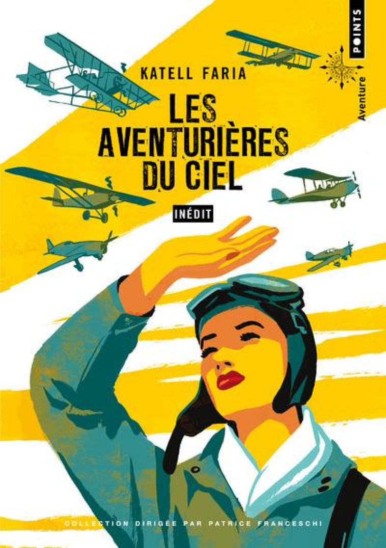 LES AVENTURIÈRES DU CIEL - KATELL FARIA - POINTS