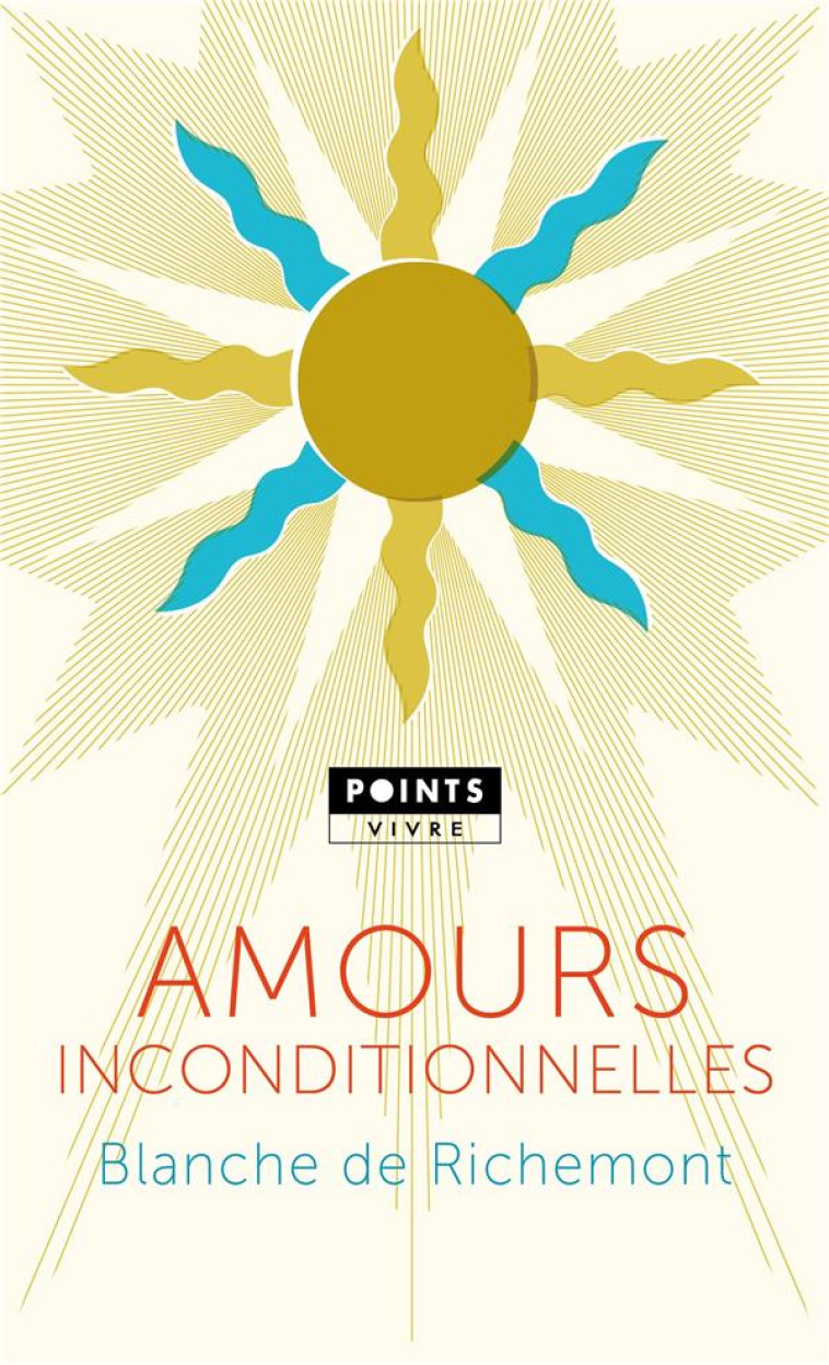 AMOURS INCONDITIONNELLES - BLANCHE DE RICHEMONT - POINTS