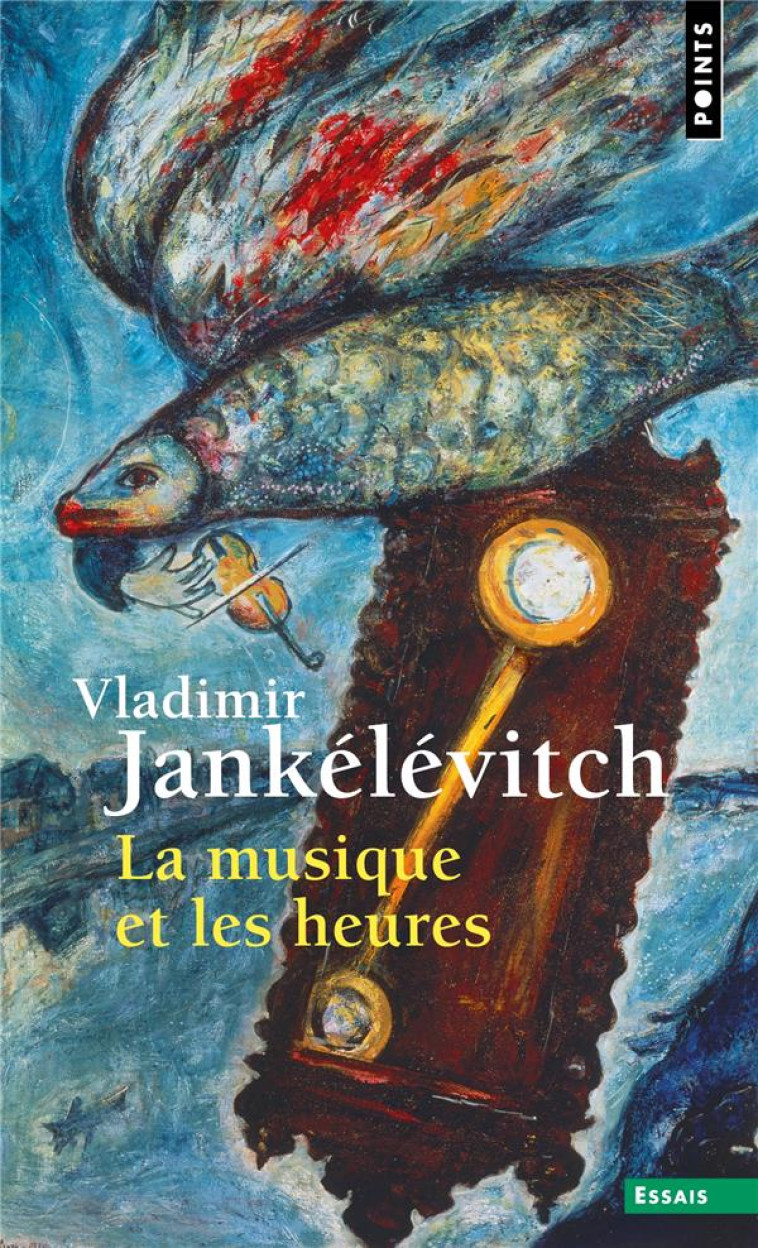 LA MUSIQUE ET LES HEURES - VLADIMIR JANKELEVITCH - POINTS