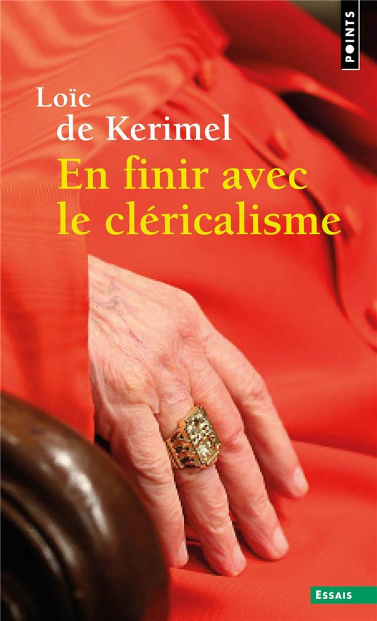 EN FINIR AVEC LE CLÉRICALISME - LOIC DE KERIMEL - POINTS