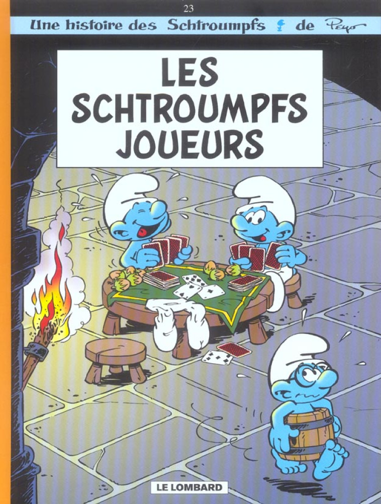 LES SCHTROUMPFS LOMBARD - TOME 23 - LES SCHTROUMPFS JOUEURS - PARTHOENS - LOMBARD