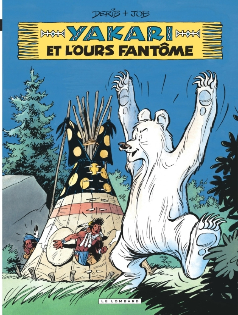 YAKARI - TOME 24 - YAKARI ET L'OURS FANTÔME (VERSION 2012) -  Job - LOMBARD