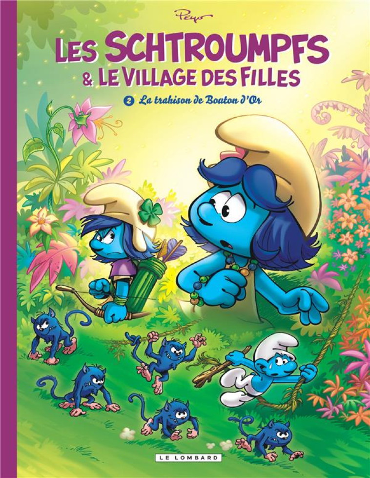 LES SCHTROUMPFS ET LE VILLAGE DES FILLES - TOME 2 - LA TRAHISON DE BOUTON D'OR - PARTHOENS - LOMBARD