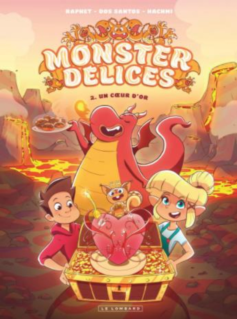 MONSTER DÉLICES - TOME 2 - UN COEUR D'OR - DOS SANTOS SYLVAIN - LOMBARD