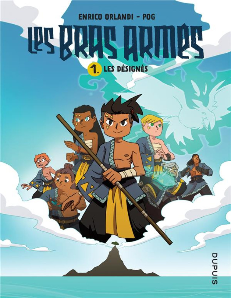 LES BRAS ARMÉS - TOME 1 - LES DÉSIGNÉS - POG - DUPUIS