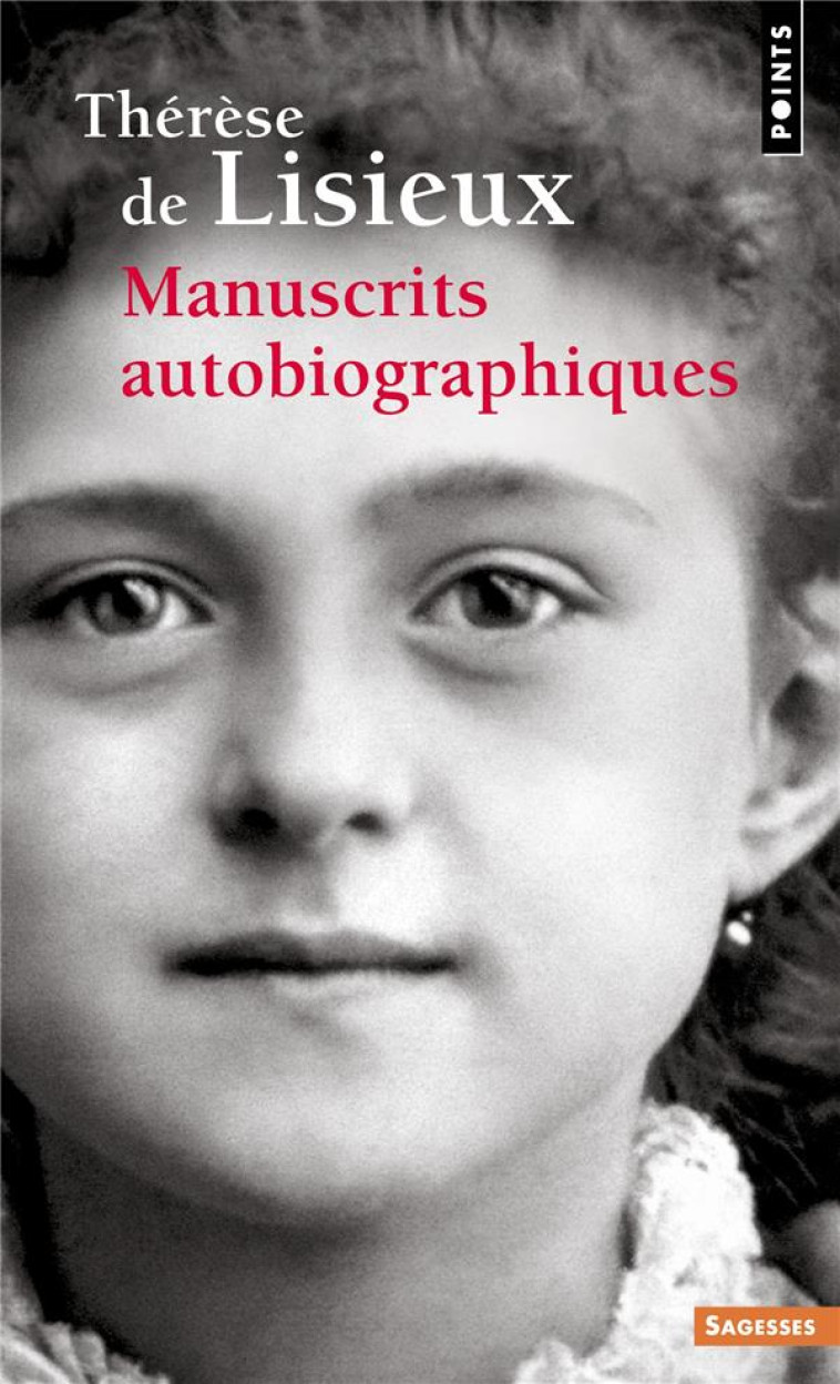 MANUSCRITS AUTOBIOGRAPHIQUES - THERESE (DE) LISIEUX - POINTS