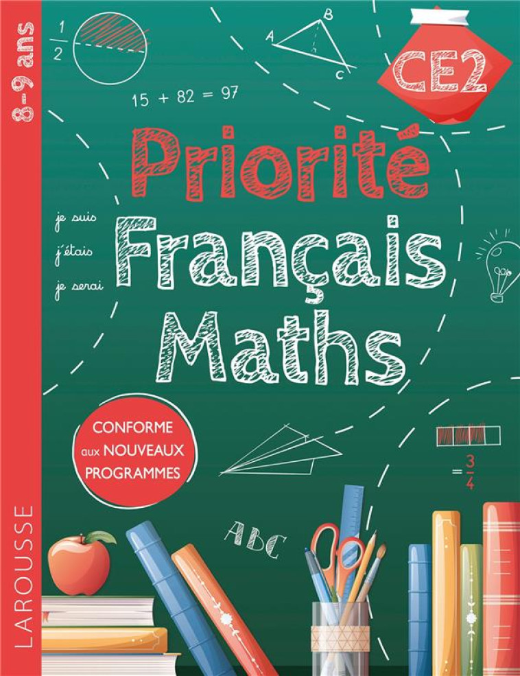 PRIORITÉ FRANÇAIS-MATHS CE2 - COLLECTIF - LAROUSSE